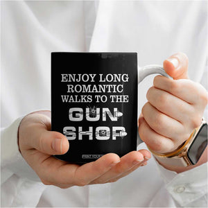 Gun Lovers Coffee Mug Enjoy Long Romantic Walks To The Gun Shop USA Flag TB10 Print Your Wear