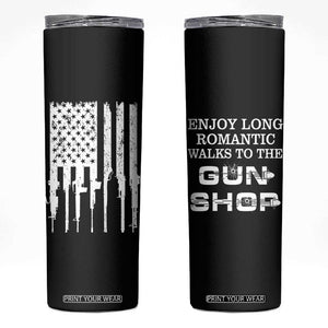 Gun Lovers Skinny Tumbler Enjoy Long Romantic Walks To The Gun Shop USA Flag TB10 Black Print Your Wear