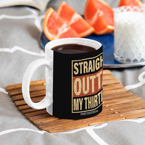 40th Birthday Coffee Mug Straight Outta My Thirties 1986 40 Year Old Birthday TB10 Print Your Wear