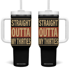 40th Birthday Tumbler With Handle Straight Outta My Thirties 1986 40 Year Old Birthday TB10 One Size: 40 oz Black Print Your Wear