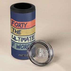 40th Birthday 4 in 1 Can Cooler Tumbler Forty The Ultimate F Word 1986 Funny 40 Year Old Birthday Gift
