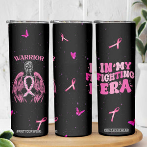Breast Cancer Warrior Support Squad Skinny Tumbler In My Fighting Era Cancer Care Gifts for Woman Pink Ribbon TB10 Print Your Wear