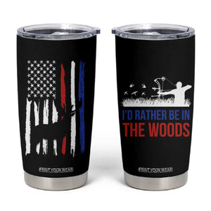 Hunting Gifts For Men Tumbler Cup Id Rather Be In The Woods Deer Hunting American Flag TB10 Black Print Your Wear
