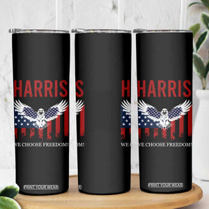 Harris 2024 Election Skinny Tumbler We Choose Freedom Madam President US Flag Eagle TB10 Print Your Wear