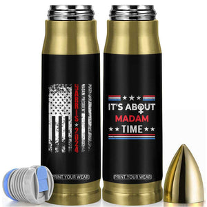 Harris 2024 Election Bullet Tumbler It's About Madam Time President Feminist Womens American Flag TB10 Black Print Your Wear