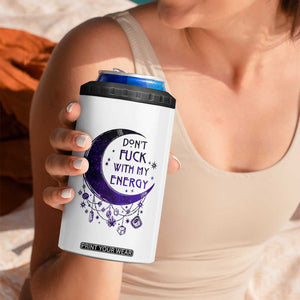 Witchy Celestial 4 in 1 Can Cooler Tumbler Don't Fu*k with my Energy Witchcraft Moon TB10 Print Your Wear