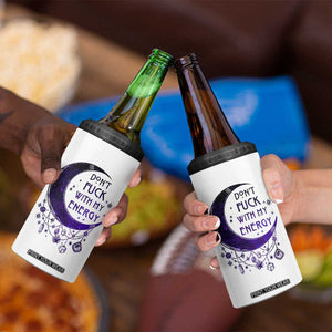 Witchy Celestial 4 in 1 Can Cooler Tumbler Don't Fu*k with my Energy Witchcraft Moon TB10 Print Your Wear