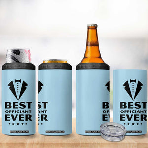 Wedding Officiant 4 in 1 Can Cooler Tumbler Best Officiants Ever Just Married Gift For Newlywed TB10 Print Your Wear