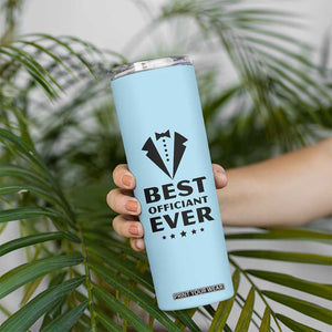Wedding Officiant Skinny Tumbler Best Officiants Ever Just Married Gift For Newlywed TB10 Print Your Wear