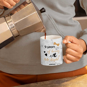 9 Year Anniversary Gift Coffee Mug 9 Years Being Mr Right Wedding Gifts For Him TB10 Print Your Wear