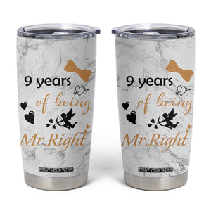 9 Year Anniversary Gift Tumbler Cup 9 Years Being Mr Right Wedding Gifts For Him TB10 White Print Your Wear