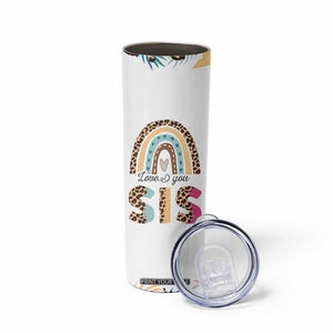 Love You Sis Skinny Tumbler Missing You Sister Gifts Leopard TB10 Print Your Wear