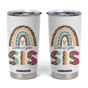 Love You Sis Tumbler Cup Missing You Sister Gifts Leopard TB10 White Print Your Wear