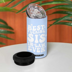 Sister in Law Gifts 4 in 1 Can Cooler Tumbler Best Fcking Sis In Law Ever TB10 Print Your Wear