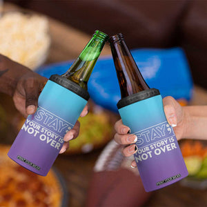 Suicide Prevention Awareness 4 in 1 Can Cooler Tumbler Teal Purple Ribbon Semicolon Stay Your Story Is Not Over TB10 Print Your Wear