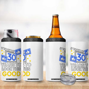 Funny 30th Birthday 4 in 1 Can Cooler Tumbler It Took Me 30 Years To Look This Good Bday Gift TB10 Print Your Wear