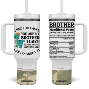 Funny Brother Gifts Tumbler With Handle I Smile Because You Are My Brothers Camo TB10 One Size: 40 oz White Print Your Wear
