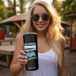 Funny Brother Gifts From Sister Skinny Tumbler Im A Proud Brother TB10 Print Your Wear