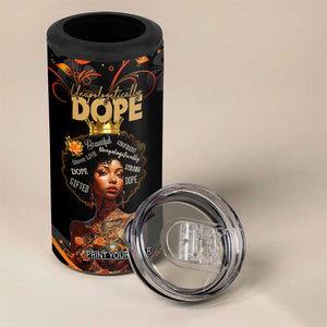 Afro Woman 4 in 1 Can Cooler Tumbler Black Women Unapologetically Dope Juneteenth Black History Afican Roots TB10 Print Your Wear