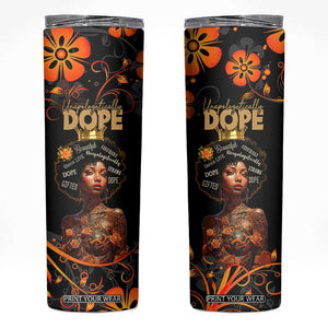 Afro Woman Skinny Tumbler Black Women Unapologetically Dope Juneteenth Black History Afican Roots TB10 Black Print Your Wear