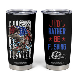 Fishing Gifts Tumbler Cup Id Rather Be Fishing Bass Fish American Flag TB10 Black Print Your Wear