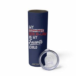 My Son In Law Is My Favorite Child Skinny Tumbler Funny Gift For Mother-in-Law Father-in-Law USA Flag TB10 Print Your Wear