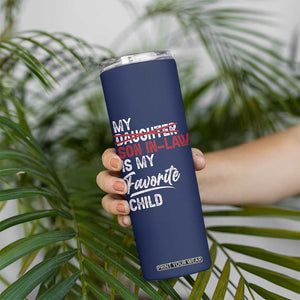 My Son In Law Is My Favorite Child Skinny Tumbler Funny Gift For Mother-in-Law Father-in-Law USA Flag TB10 Print Your Wear