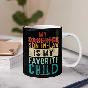 My Son In Law Is My Favorite Child Coffee Mug Retro Funny Gift For Mother-in-Law Father-in-Law TB10 Print Your Wear