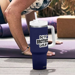 Best Brother Ever Tumbler With Handle Gifts From Sisters Siblings TB10 Print Your Wear