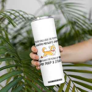 Dog Mom Gifts Skinny Tumbler Thanks For Picking Up My Poop Funny Mothers Day Gift For Dog Lovers TB10 Print Your Wear