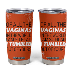 Funny Mom Gifts From Kids Tumbler Cup Mothers Day Gag Gift Flower TB10 Orange Print Your Wear