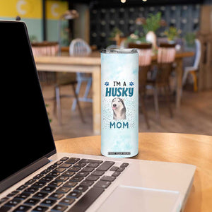 Funny Husky Mom Skinny Tumbler Funny Dog Owner Gift Siberian Husky This Is How I Roll TB10 Print Your Wear