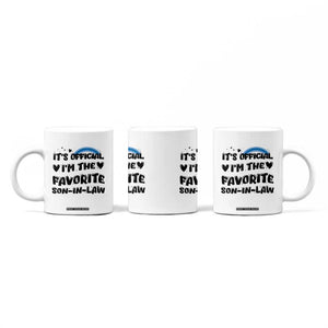 Son In Law Gifts Coffee Mug Its Official Im The Favorite SIL Wedding Gift From MIL TB10 Print Your Wear