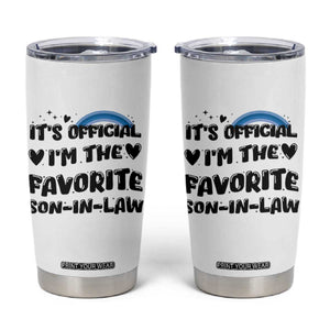 Son In Law Gifts Tumbler Cup Its Official Im The Favorite SIL Wedding Gift From MIL TB10 White Print Your Wear