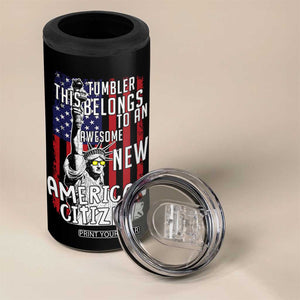 New American Citizen Gift 4 in 1 Can Cooler Tumbler Funny US Citizenship Congratulations Presents TB10 Print Your Wear