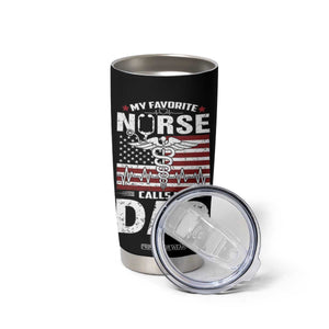Nurse Dad Tumbler Cup My Favorite Nurse Calls Me Dad Fathers Day Gift US Flag TB10 Print Your Wear