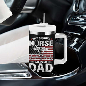 Nurse Dad Tumbler With Handle My Favorite Nurse Calls Me Dad Fathers Day Gift US Flag TB10 Print Your Wear