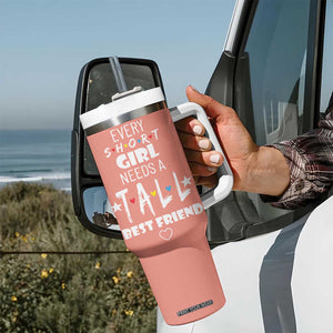 Bestie Gifts Tumbler With Handle Every Short Girl Needs A Tall Best Friend TB10 Print Your Wear