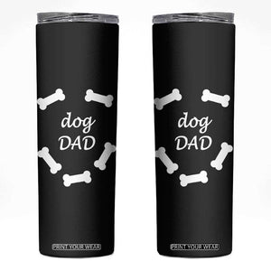 Dog Dad Skinny Tumbler Funny Cute Pup Doggo Dog Dad Owner Fathers Day Gift TB10 Black Print Your Wear