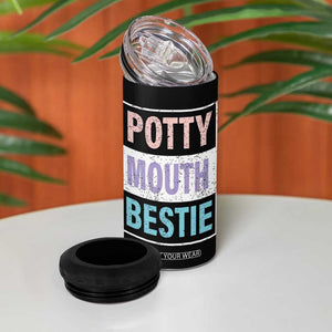 Funny Bestie Gifts 4 in 1 Can Cooler Tumbler Potty Mouth Gag Gifts For Women Best Friend BFF Work Bestie TB10 Print Your Wear