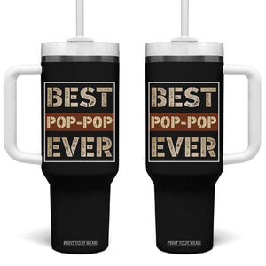 Grandpa Tumbler With Handle Best Pop-Pop Ever Vintage Fathers Day Gift TB10 One Size: 40 oz Black Print Your Wear