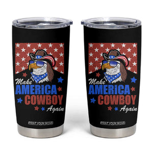 Funny Cowboy Tumbler Cup Make American Cowboy Again Western Eagle TB10 Black Print Your Wear