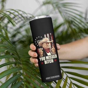 Funny Trump Skinny Tumbler You Missed Bitch Middle Fingers Trump 2024 TB10 Print Your Wear