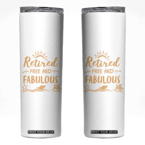 Retirement Gift for Woman 2026 Skinny Tumbler Goodbye Gifts Retired Free And Fabulous TB10 White Print Your Wear