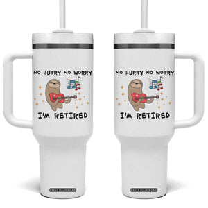 Funny Retirement Gift Tumbler With Handle No Hurry No Worry Im Retired TB10 One Size: 40 oz White Print Your Wear