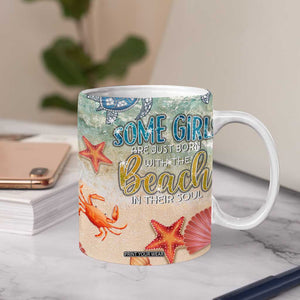 Beach Gifts For Women Coffee Mug Some Girls Are Just Born With The Beach In Their Souls TB10 Print Your Wear