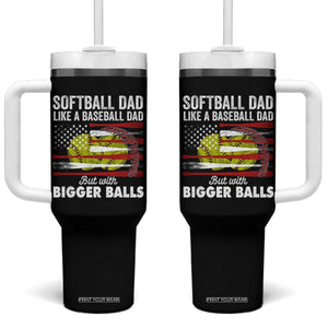 Softball Dad Gifts Tumbler With Handle Like A Baseball Dad But With Bigger Balls Funny Fathers Day TB10 One Size: 40 oz Black Print Your Wear