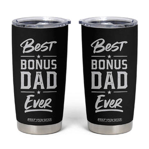 Best Bonus Dad Ever Tumbler Cup Stepdad Stepped Up Dads Daddy Fathers Day Presents TB10 Black Print Your Wear