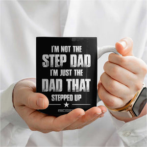 Bonus Dad Gifts Coffee Mug Funny Not Step Dad Stepped Im Stepped Up Dads TB10 Print Your Wear