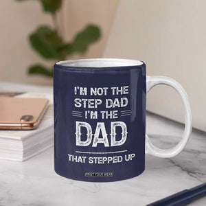Bonus Dad Gifts Coffee Mug Funny Not Step Dad Im Stepped Up Dads TB10 Print Your Wear